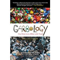 (영문도서) Garbology: Our Dirty Love Affair with Trash Paperback, Avery Publishing Group, English, 9781583335239