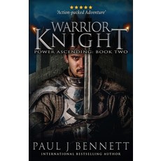 Warrior Knight: An Epic Fantasy Novel Paperback, Paul Bennett, English, 9781990073069