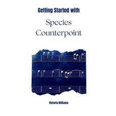 (英文圖書)Getting Started with Species Counterpoint 平裝版, Independently Published, 英文