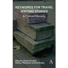 (영문도서) Keywords for Travel Writing Studies: A Critical Glossary Paperback, Anthem Press, English, 9781839985843