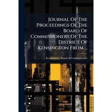 (英文圖書)Journal Of The Proceedings Of The Board Of Commissioners Of The District Of Kens... 平裝版, Nabu Press, 英文