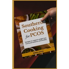 (영문도서)Southern Cooking for PCOS: Recipes to Support Weight Loss Hormonal Balance and... Paperback, Independently Published, English, 9798287457105