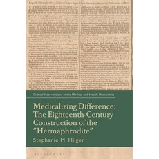 (영문도서)Medicalizing Difference: The Eighteenth-Century Construction of the "Hermaphrodite" Paperback, Bloomsbury Academic, English, 9781350374966