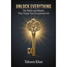(英文圖書)Unlock Everything: The Habits and Mindset That Change Your Exceptional Life 平裝版, Independently Published, 英文, 平裝本