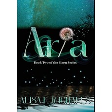 (영문도서) Aria: Book Two of The Siren Series Hardcover, Belen Books, LLC, English, 9781959715139