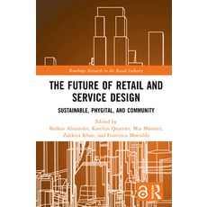 (英文圖書)The Future of Retail and Service Design: Sustainable Phygital and Community 精裝版, Routledge, 英文