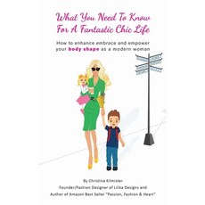 (영문도서) What you need to know for a Fantastic Chic life. Subtitled How to enhance embr... Paperback, Heartspace Publications, English, 9780648921639
