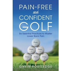 (英文圖書)Pain-free and Confident Golf: Six Essential Practices to Master Lower Back Pain 平裝版, Rethink Press, 英文
