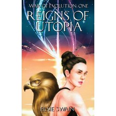 (영문도서) Reigns of Utopia: War Of Evolution: One (Revised Edition) Paperback, Notion Press, English, 9798895195499