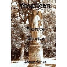 (영문도서) American Horror Stories Paperback, Createspace Independent Pub..., English, 9781987787351