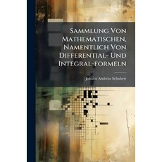 (英文圖書)Sammlung Von Mathematischen Namentlich Von Differential- Und Integral-formeln:... 平裝版, Nabu Press, 英文