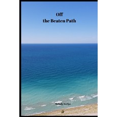 (영문도서) Off the Beaten Path: Cryptoid Monster Adventure Hunting Book Paperback, Independently Published, English, 9781652870807