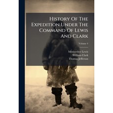 (英文圖書)History Of The Expedition Under The Command Of Lewis And Clark 平裝版, Hutson Street Press, 英文