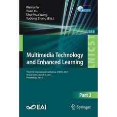 (영문도서) Multimedia Technology and Enhanced Learning: Third Eai International Conference Icmtel 2021 ... Paperback, Springer, English, 9783030825645