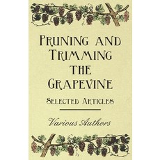 (영문도서) Pruning and Trimming the Grapevine - Selected Articles Paperback, Kirk Press, English, 9781446534380