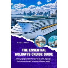 (英文圖書)The Essential Holiday Cruise Guide: Insider Strategies For a Smarter Stress Fre... 平裝版, Independently Published, 英文