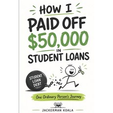 (英文書)How I Paid Off $50 000 in Student Loans： One Ordinary Person's Journey 平裝版, 英文, 獨立出版