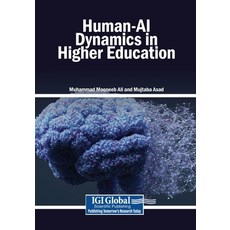 (영문도서)Human-AI Dynamics in Higher Education Paperback, English, 9798260014592 English, 9798260014592