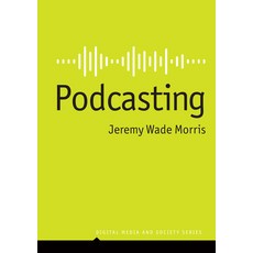 (영문도서) Podcasting Hardcover, Polity Press, English, 9781509557332