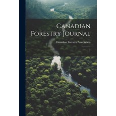 (영문도서) Canadian Forestry Journal: 7 Paperback, Legare Street Press, English, 9781022238787