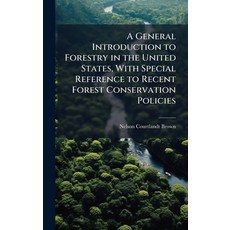 (英文圖書)A General Introduction to Forestry in the United States With Special Reference... 精裝版, Hutson Street Press, 英文