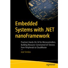 (外文書)Embedded Systems with .Net Nanoframework: Practical Hands-On C# for Microcontrol... Paperback, Apress, English