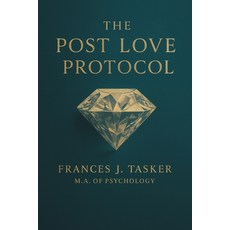 (영문도서)The Post Love Protocol Paperback, Independently Published, English, 9798290707112