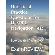 (영문도서) Unofficial Practice Questions for the PPL Navigation Test Paperback, Independently Published, English, 9798335516822