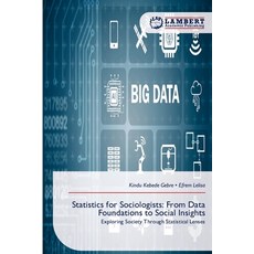 (英文圖書)Statistics for Sociologists: From Data Foundations to Social Insights 平裝版, LAP Lambert Academic Publis..., 英文