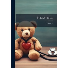 (영문도서)Pediatrics; Volume 21 Paperback, Nabu Press, English, 9781274603524