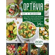 Optavia Diet Cookbook for Beginners on a Budget: Lazy Cheap and Healthy Lean and Green Recipes That... Paperback, Martha Vitale, English, 9781914019647