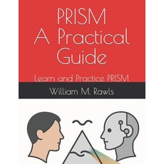 (영문도서)Prism: A Practical Guide: Learn and Practice PRISM Paperback, Independently Published, English, 9798276609454