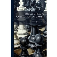 (英文圖書)Social Chess A Collection Of Games 精裝版, Hutson Street Press, 英文
