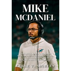 (外文書)Mike McDaniel: The Inspiring Story of a Thoughtful Strategist Overcoming Doubt A... Paperback, Independently Published, English