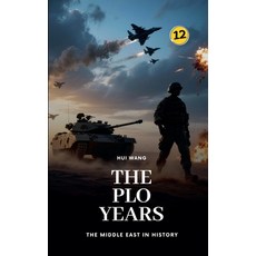 (영문도서)The PLO Years: The Middle East in History Paperback, Hui Wang, English, 9789190115978