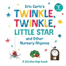 Eric Carle's Twinkle Twinkle Little Star and Other Nursery Rhymes:A Lift-The-Flap Book, World of Eric Carle