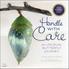 Handle With Care : An Unusual Butterfly Journey, Lerner Pub Group