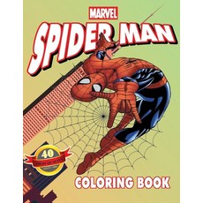 Spiderman Coloring Book: 40 Artistic Ilustrations for Kids of All Ages (Unofficial Coloring Book) Paperback, Independently Published, English, 9798727604472