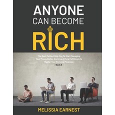 (영문도서) Anyone Can Become Rich: The Best Method Help You To Start Managing Your Money Better And Live... Paperback, Independently Published, English, 9798502118705