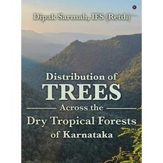 (영문도서)Distribution of Trees Across the Dry Tropical Forests of Karnataka Hardcover, Notion Press, English, 9798902693376