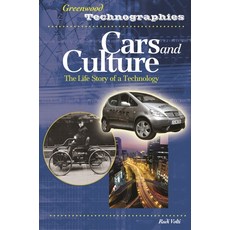 (영문도서) Cars and Culture: The Life Story of a Technology Hardcover, Bloomsbury Publishing PLC, English, 9780313328312