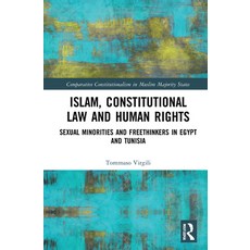 (영문도서) Islam Constitutional Law and Human Rights: Sexual Minorities and Freethinkers in Egypt and T... Hardcover, Routledge, English, 9780367200640