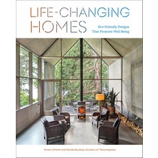 (영문도서) Life-Changing Homes: Eco-Friendly Designs That Promote Well-Being Hardcover, Abrams Books, English, 9781419771897