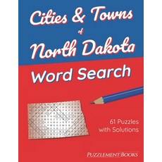 (영문도서) Cities & Towns of North Dakota Word Search: 61 Large Print Puzzles for Adults Solutions Incl... Paperback, Independently Published, English, 9798422673193