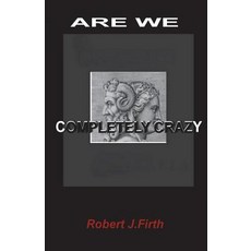 (영문도서)are we completely crazy Paperback, Createspace Independent Pub..., English, 9781519651068