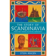 (영문도서) The Story of Scandinavia: From the Vikings to Social Democracy Hardcover, George Weidenfeld & Nicholson, English, 9781474625197