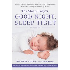 (영문도서) The Sleep Lady's Good Night Sleep Tight: Gentle Proven Solutions to Help Your... Paperback, Balance, English, 9780738286136