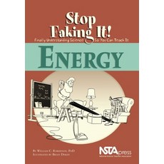 (영문도서) Energy: Stop Faking It! Finally Understanding Science So You Can Teach It Paperback, National Science Teachers A..., English, 9780873552141
