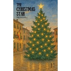 (영문도서)The Christmas Star: Bilingual Spanish-English Christmas Stories for Children Paperback, Pomme Bilingual, English, 9798230947905
