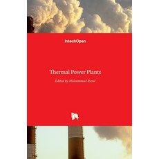 (영문도서) Thermal Power Plants Hardcover, Intechopen, English, 9789533079523